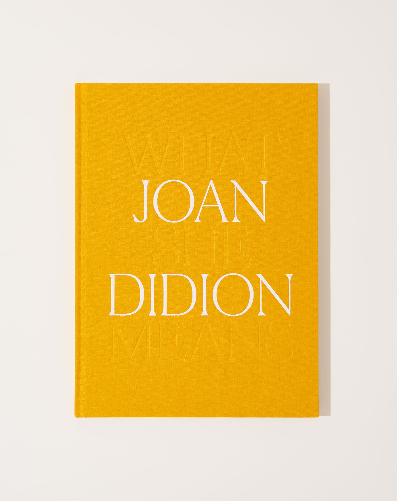 Joan Didion: What She Means